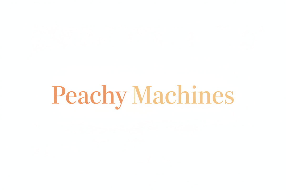Peachy Machines